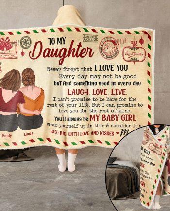 Daughter You'll Always Be My Baby Girl - Personalized Wearable Blanket Hoodie
