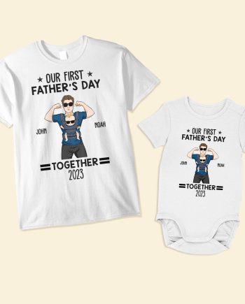 Our First Father's Day Together - Personalized Matching Family Shirts