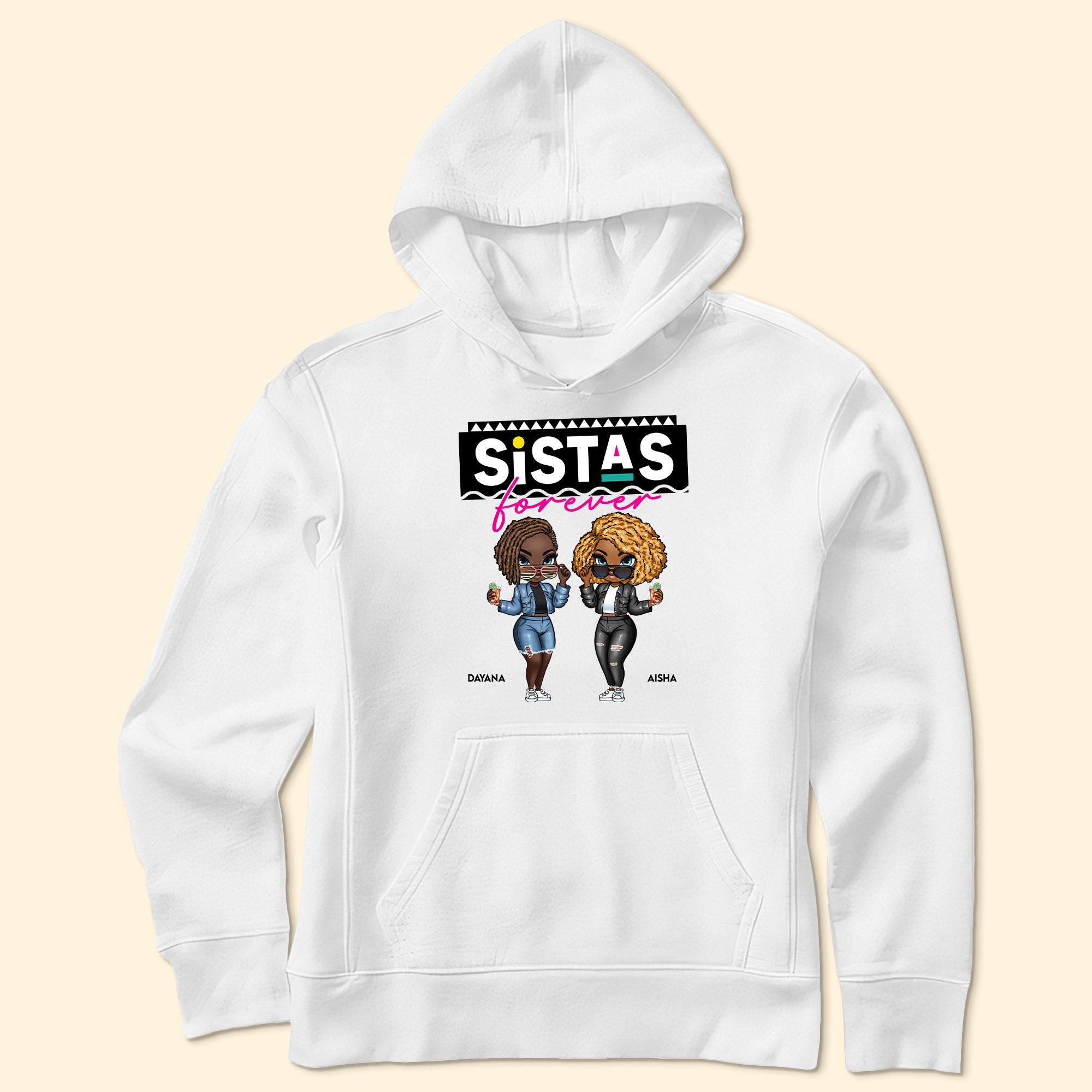 Sistas Is Forever - PersonalizedOne Size Shirt