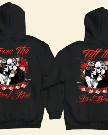 From The First Kiss Till The Last Breath - Personalized Matching Couple Back Printed Hoodies
